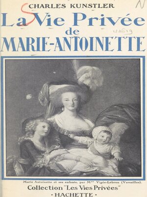 cover image of La vie privée de Marie-Antoinette